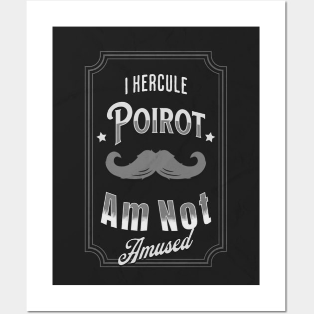 Poirot Is Not Amused- Grey Palette Wall Art by ChamberOfFeathers